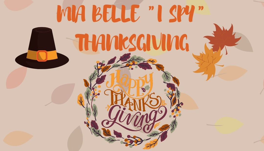 Can you find them ALL? Mia Belle "I Spy" Thanksgiving Game Mia Belle Girls