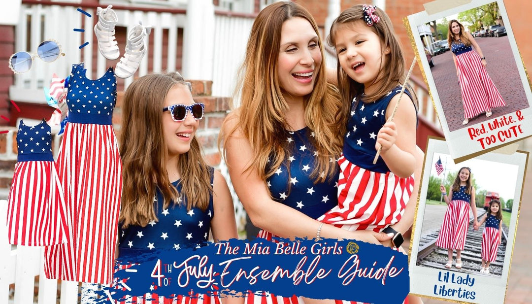 Proud To Be Mommy & Me: 4th of July Ensemble Guide Mia Belle Girls